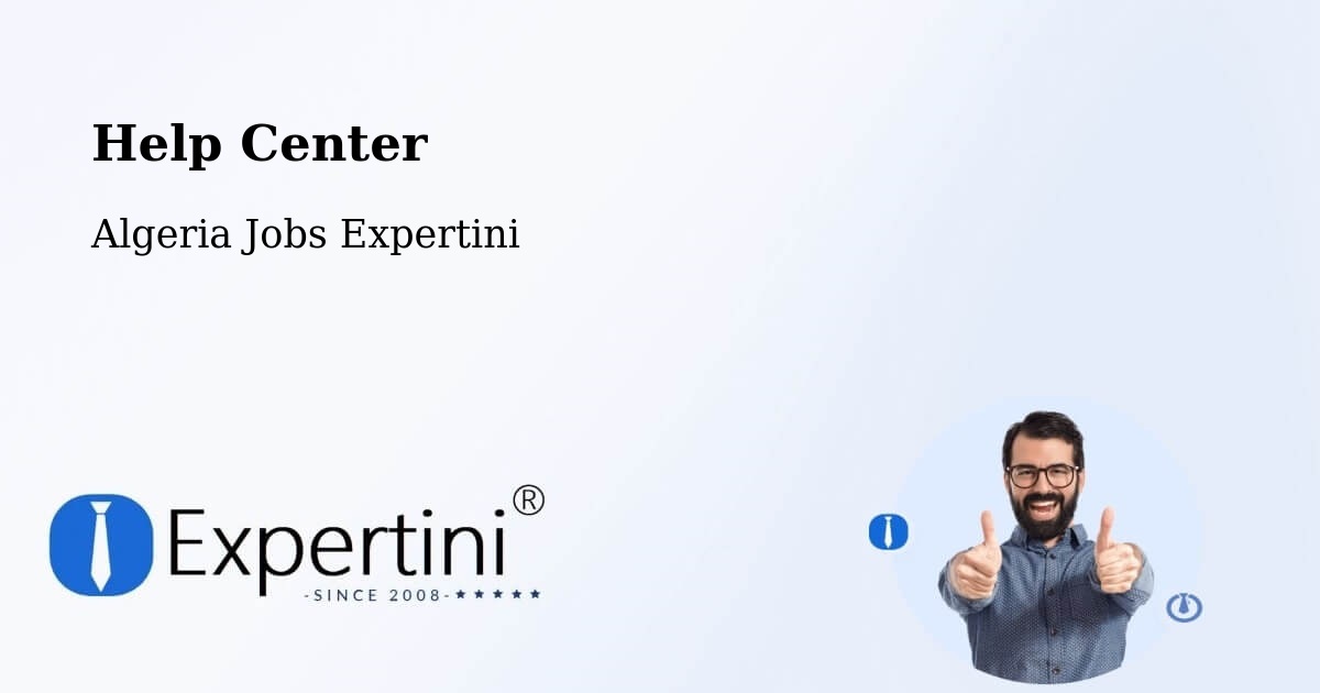 Help Center – Tindouf - Algeria Jobs Expertini