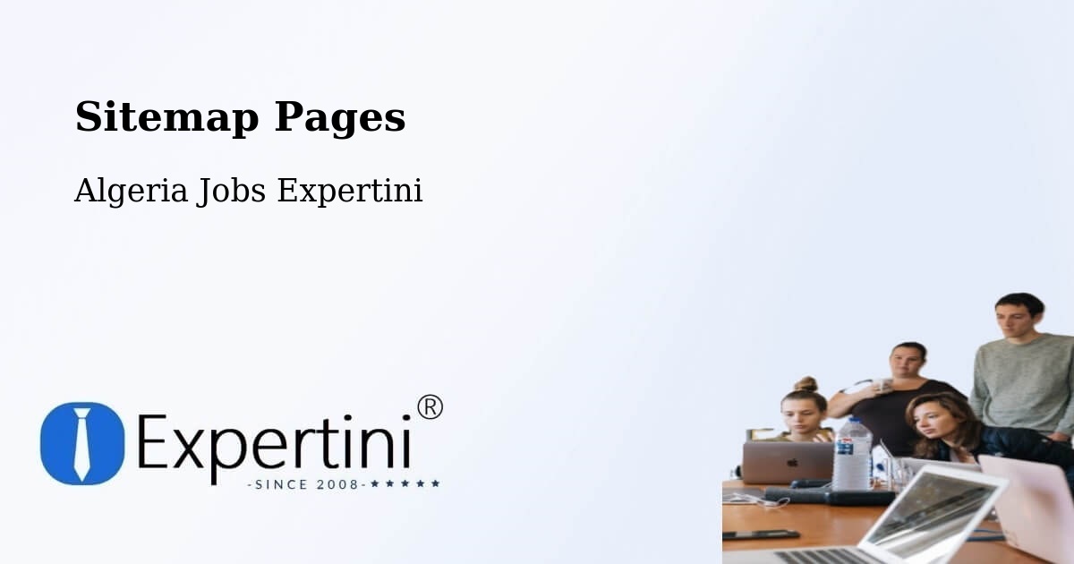 Sitemap Pages - Tindouf - Algeria Jobs Expertini